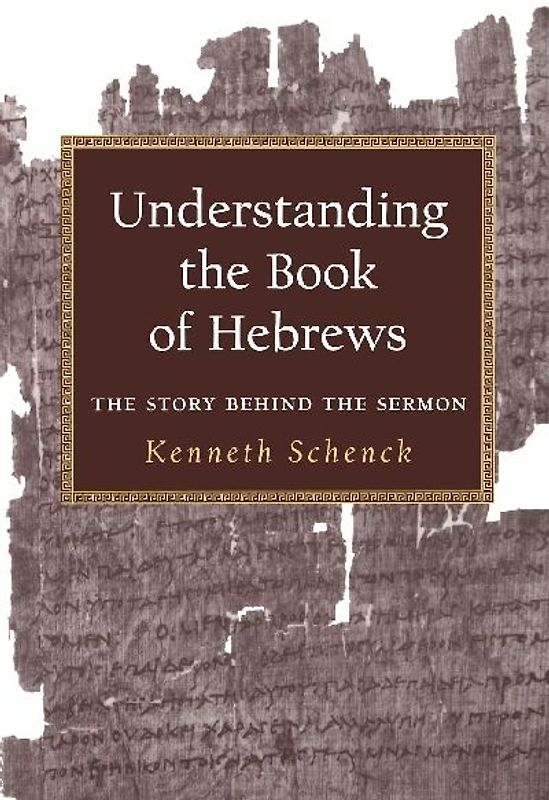 Understanding the Book of Hebrews