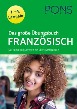 PONS Das große Übungsbuch Französisch 1.-4. Lernjahr