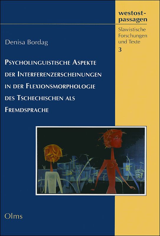 Psycholinguistische Aspekte der Interferenzerscheinungen in der Flexionsmorphologie des Tschechischen als Fremdsprache