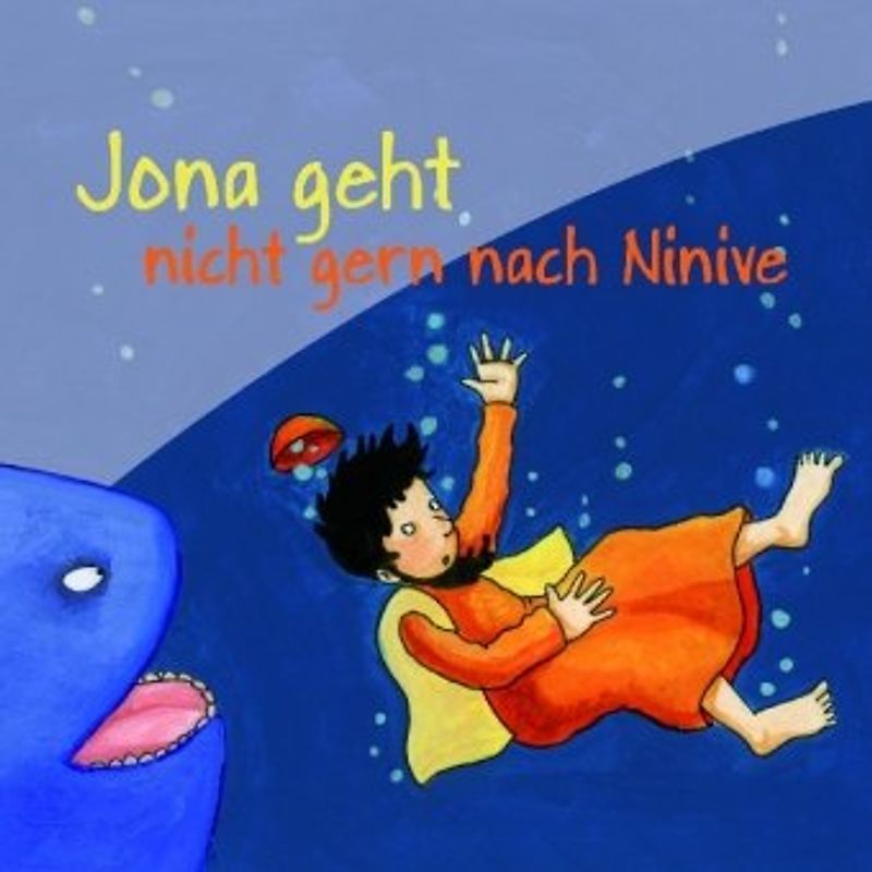 Jona geht nicht gern nach Ninve