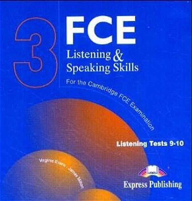 FCE Listening & Speaking Skills 3. 2 CDs Tests 9-10