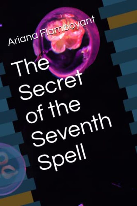 The Secret of the Seventh Spell