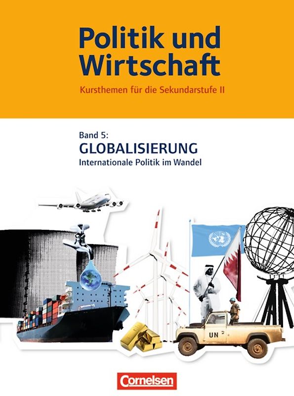 Politik und Wirtschaft - Kursthemen für die Sekundarstufe II - Band 5