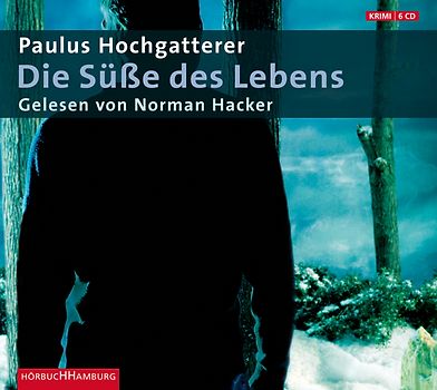 Die Süße des Lebens