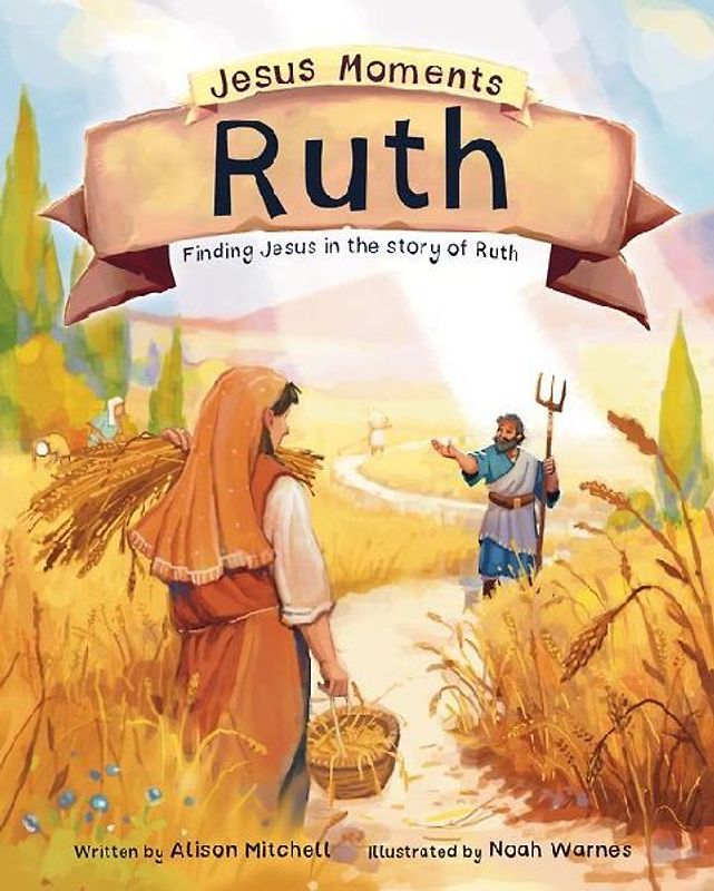Jesus Moments: Ruth