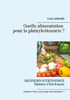 Quelle alimentation pour la phénylcétonurie ?