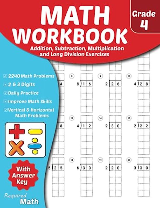 Required Math - Addition, Subtraction, Multiplication, and Long Division Exercises Workbook: 4th-Grade Educational Mathematics Worksheets for Daily ... Answer Key, Ages 9 to 10, 2240 Math Problems