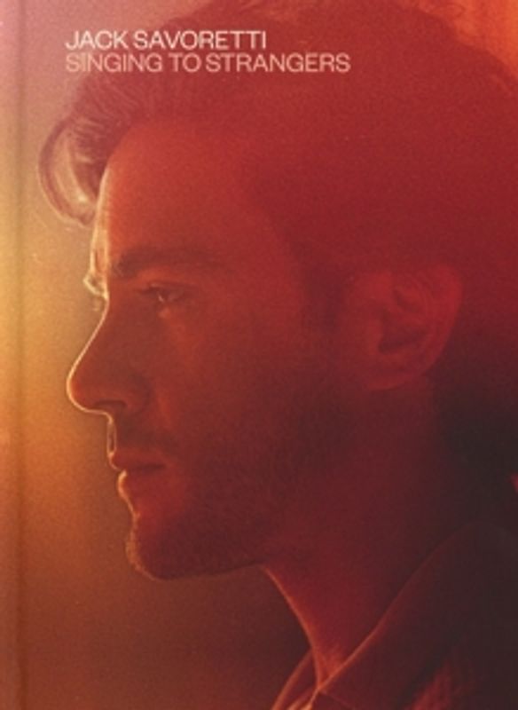 Savoretti,Jack - Singing To Strangers [ [Deluxe Edition]]