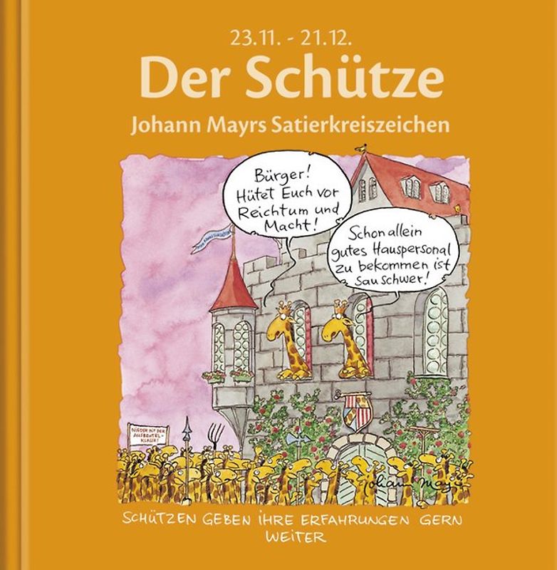 Der Schütze. Johann Mayrs Satierkreiszeichen