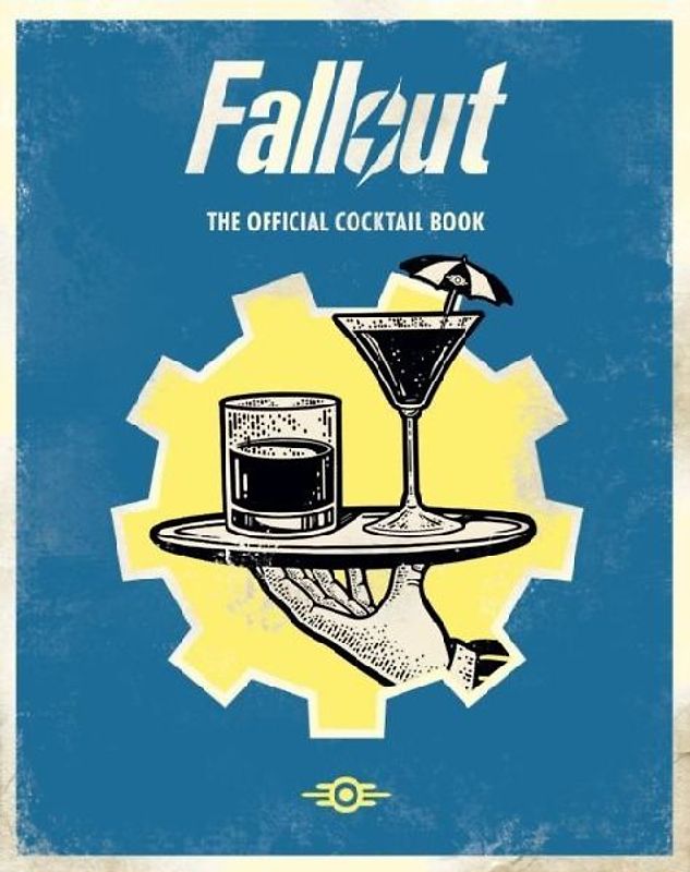 Fallout: The Official Drinks Book