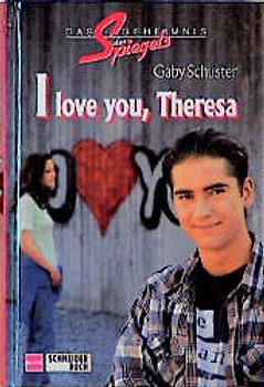 Das Geheimnis des Spiegels / I love you, Theresa