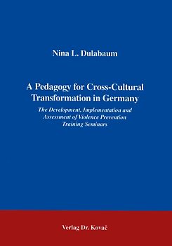A Pedagogy for Cross-Cultural Conflict Transformation in Germany