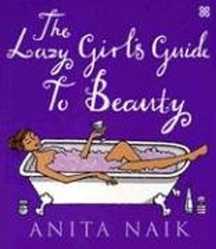 The Lazy Girl's Guide to Beauty