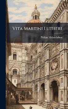 Vita Martini Lutheri