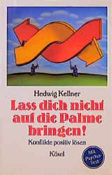 Lass dich nicht auf die Palme bringen!