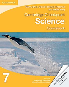 Cambridge Checkpoint Science Coursebook 7 (Cambridge International Examinations) - Jones, Mary