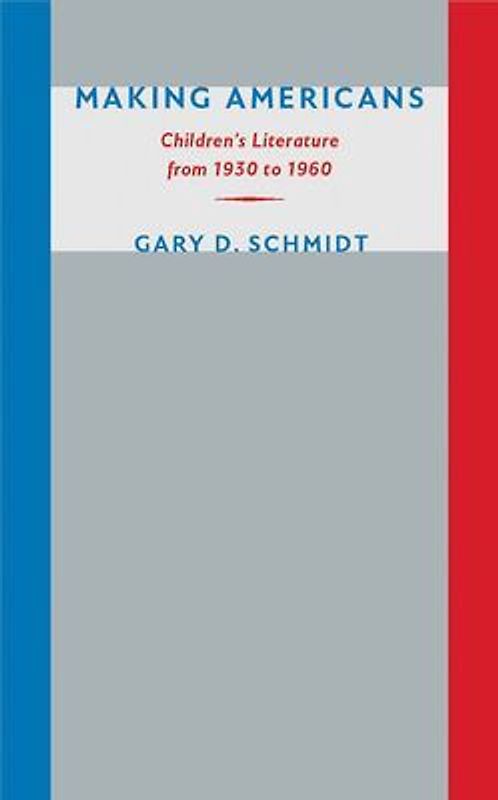 Making Americans: Children's Literature from 1930 to 1960