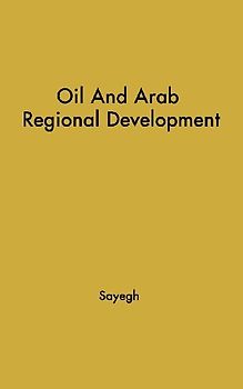 Oil and Arab Regional Development.