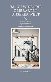 Im Aufwind: Die Geierarten unserer Welt