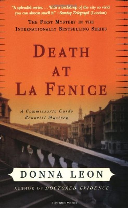 Death at La Fenice: A Commissario Guido Brunetti Mystery - Leon, Donna