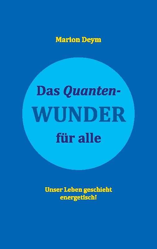 Das Quanten-Wunder