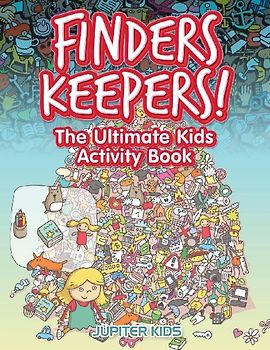 Finders Keepers! The Ultimate Hidden Object Activity Book