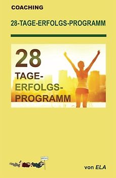 28-Tage-Erfolgs-Programm (Coaching, Band 2)