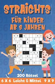Straights Rätsel für Kinder: 200 Stradoku Rätsel für Anfänger und Kinder mit Str8ts in leicht & mittel im Taschenbuch (Str8ts für Kids)