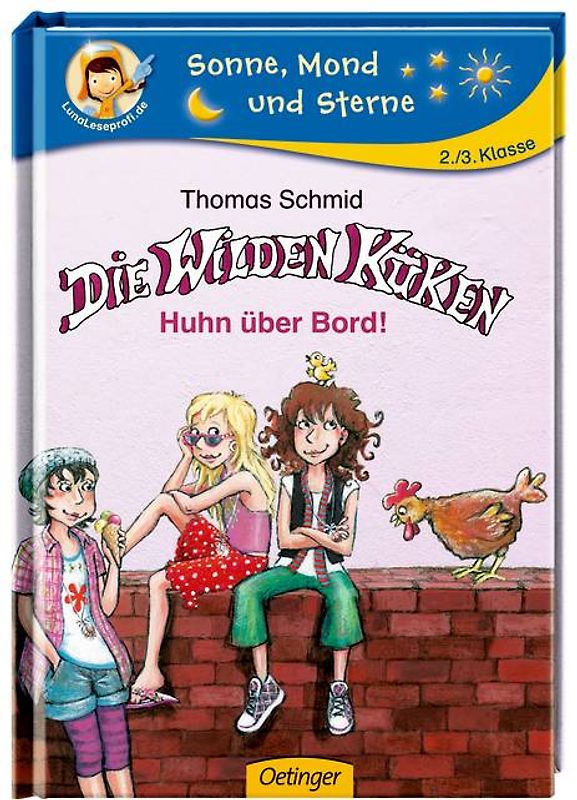 Die Wilden Küken. Huhn über Bord!