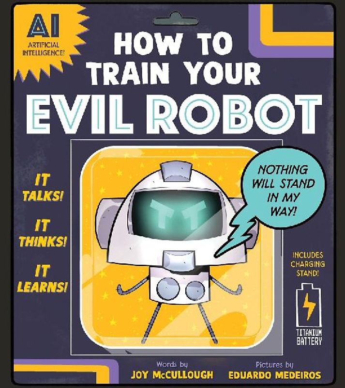 How to Train Your Evil Robot