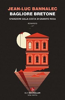 Bagliore bretone. Sparizioni sulla costa di granito rosa. Il sesto caso del commissario Dupin