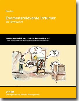 Examensrelevante Irrtümer im Strafrecht