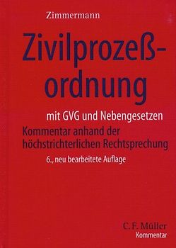 Zivilprozessordnung. Mit GVG und Nebengesetzen. Kommentar anhand der höchstrichterlichen Rechtsprechung
