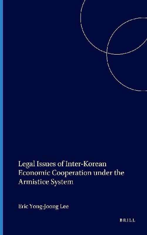 Legal Issues of Inter-Korean Economic Cooperation under the Armistice System