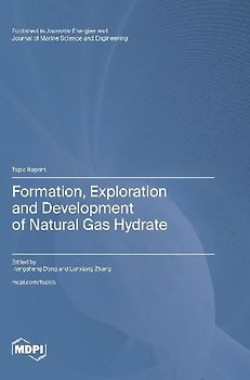 Formation, Exploration and Development of Natural Gas Hydrate