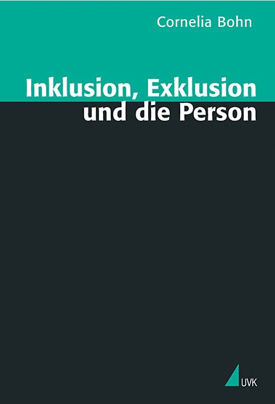 Inklusion, Exklusion und die Person