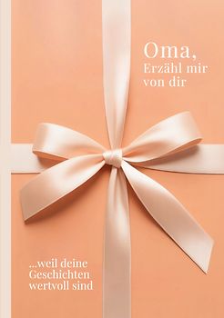 Oma, erzähl mir von dir - Das Oma Geschenk Buch
