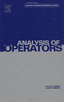 Methods of Modern Mathematical Physics - Volume 4: Analysis of Operators - Michael Reed, Barry Simon [Hardcover]