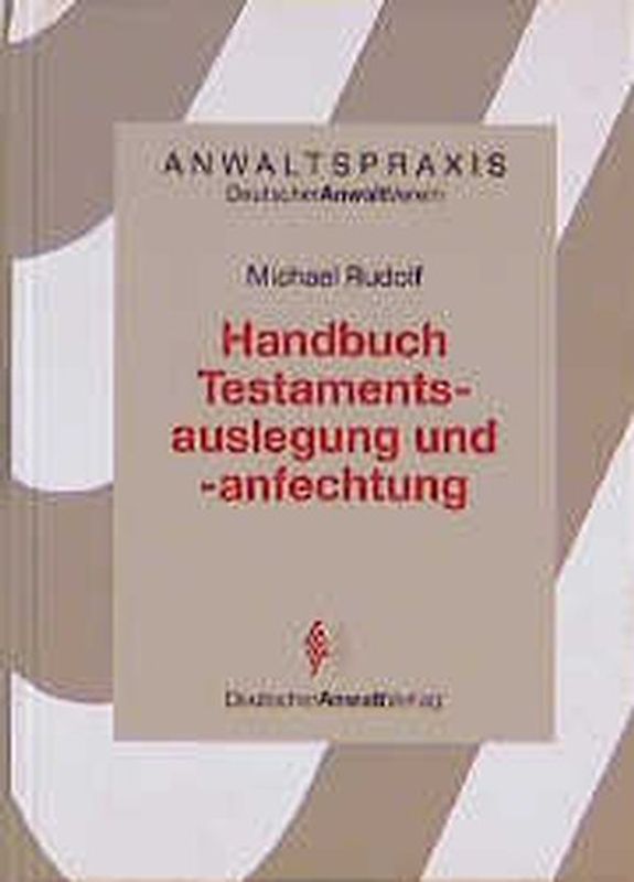 Handbuch Testamentsauslegung und -anfechtung