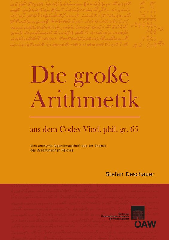 Die Große Arithmetik aus dem Codex Vind. phil. gr. 65
