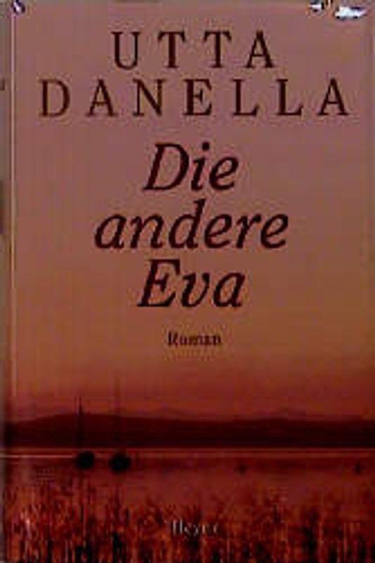 Die andere Eva. Roman