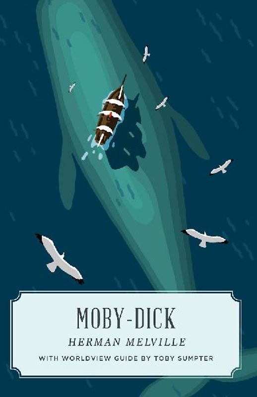 Moby Dick (Canon Classics Worldview Edition)