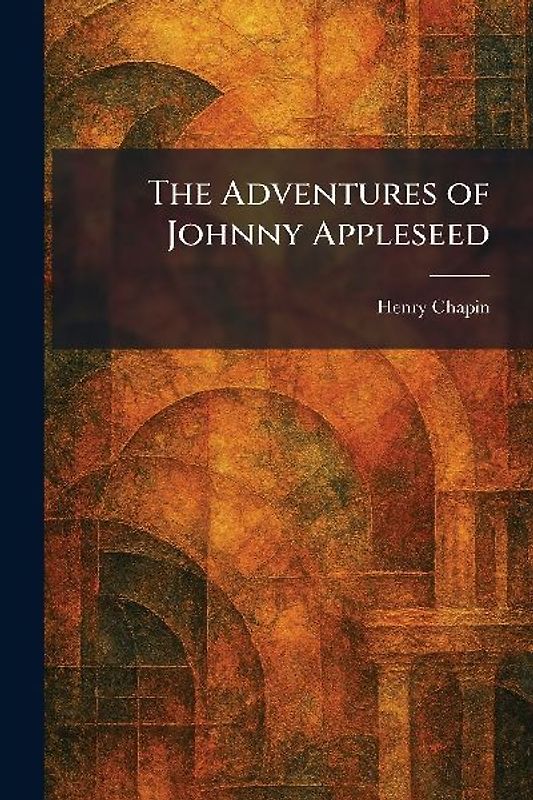 The Adventures of Johnny Appleseed