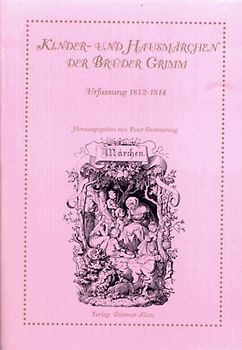 Kinder- und Hausmärchen der Gebrüder Grimm / Kinder- und Hausmärchen der Gebrüder Grimm