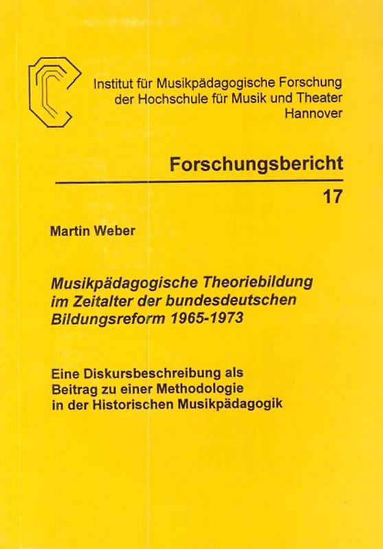 Musikpädagogische Theoriebildung im Zeitalter der bundesdeutschen Bildungsreform 1965-1973