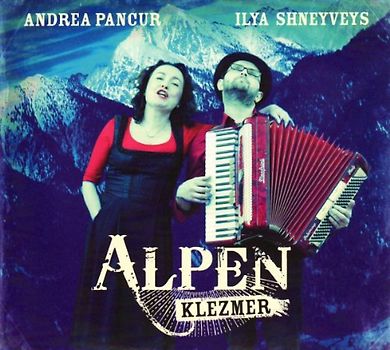 Pancur,Andrea & Shneyveys,Ilya - Alpen Klezmer