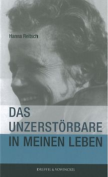 Das Unzerstörbare in meinem Leben