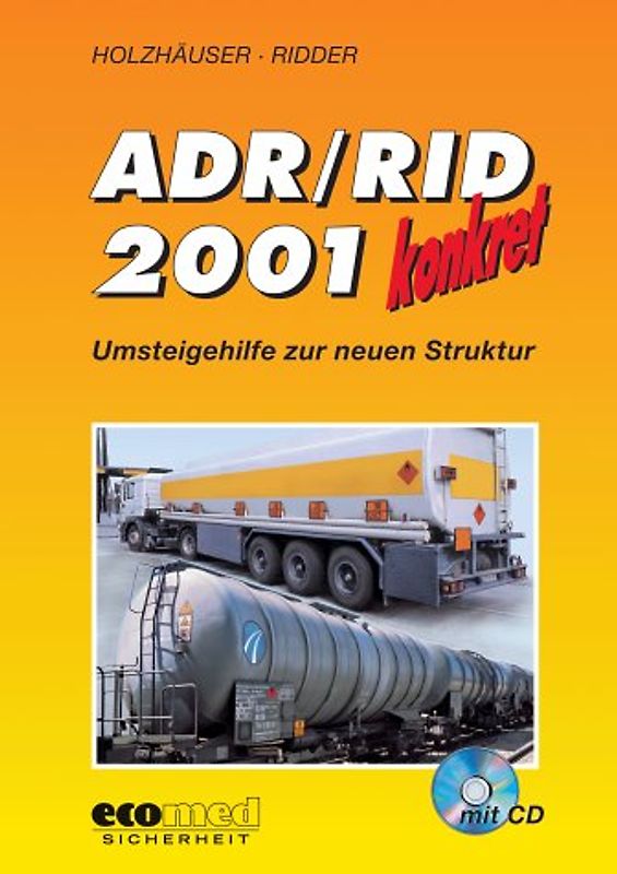 ADR/RID 2001 - Konkret. Umsteigehilfe zur Strukturreform