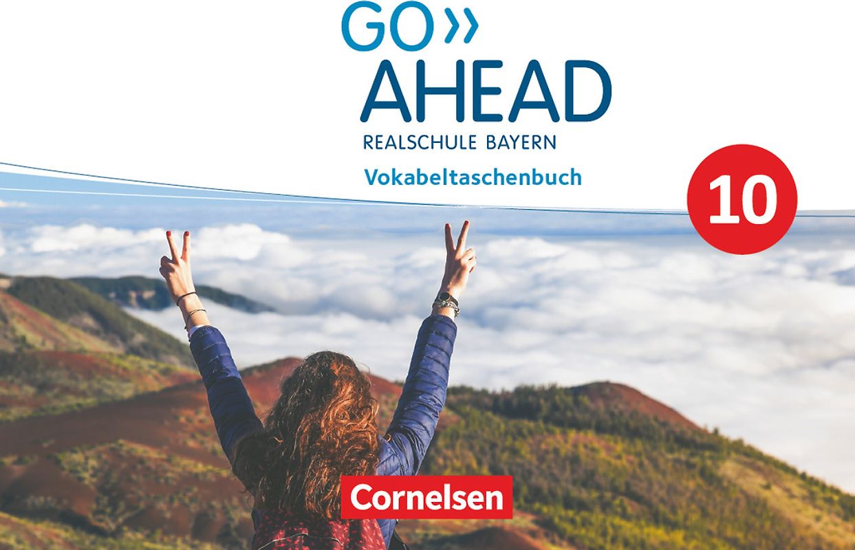 Go Ahead - Realschule Bayern 2017 - 10. Jahrgangsstufe