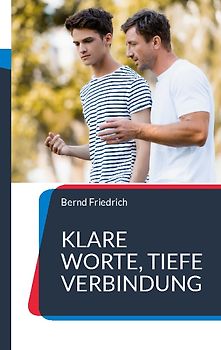 Klare Worte, tiefe Verbindung